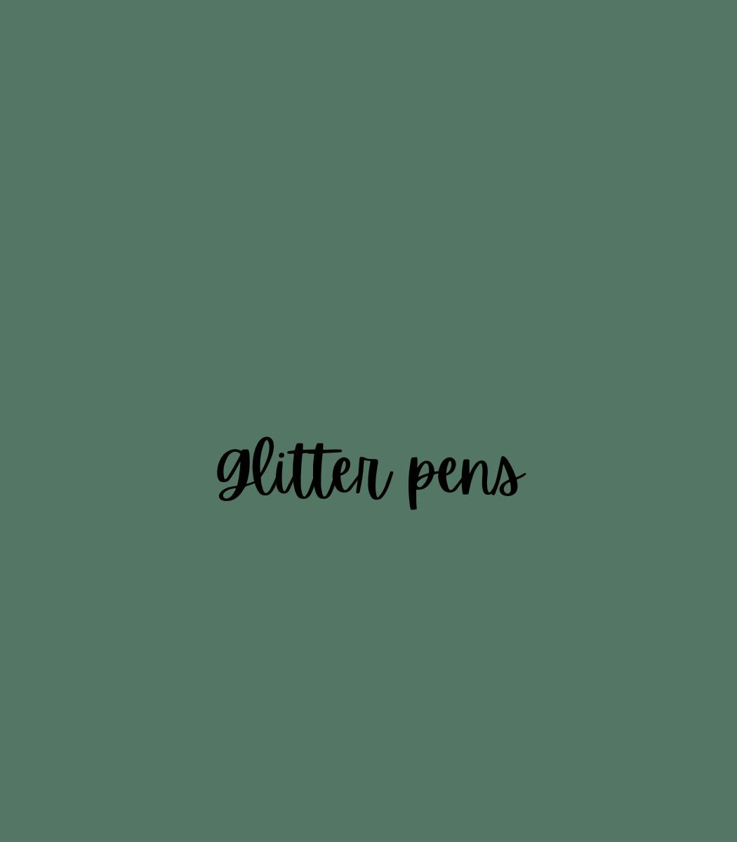 GLITTER PENS