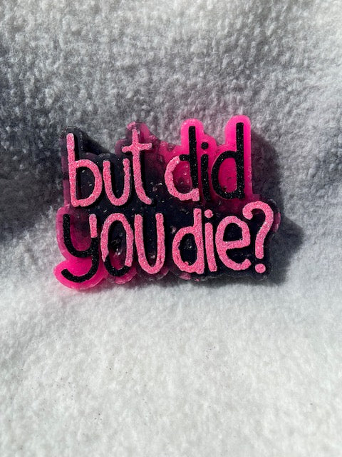 But Did You Die? Car Freshie